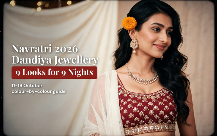 Navratri 2026 Dandiya Jewellery: 9 Looks for 9 Nights – Nuyug